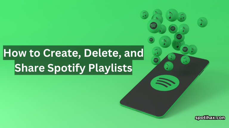 How to Create, Delete and Share Spotify Playlists [Step-by-Step Tutorial]