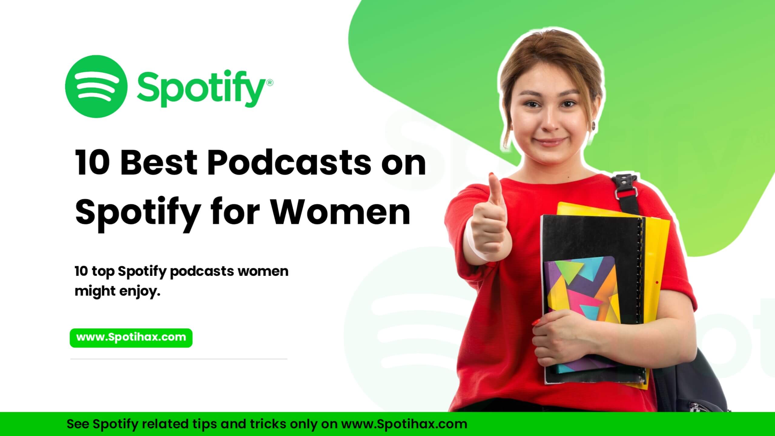 "10 Best Podcasts on Spotify for Women" Poster Image