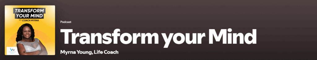 "Transform Your Mind Spotify Podcast" Poster Image